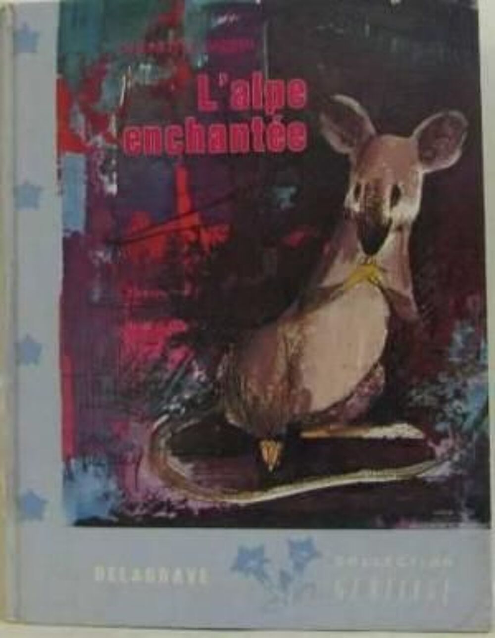 L'ALPE ENCHANTEE de Micheline MORIN Livres et BD