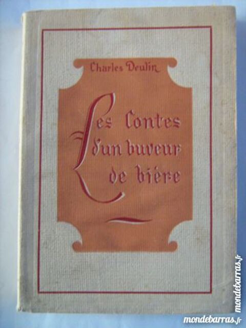LES CONTES D'UN BUVEUR DE BIERE par CHARLES DEULIN 6 Brest (29)
