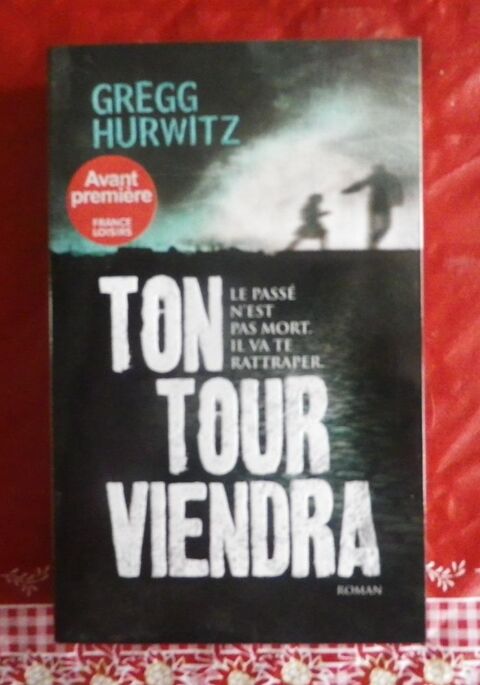 TON TOUR VIENDRA de Gregg HURWITZ France Loisirs 4 Attainville (95)