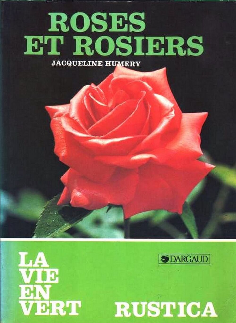 RUSTICA - ROSES ET ROSIERS / prixportcompris Livres et BD