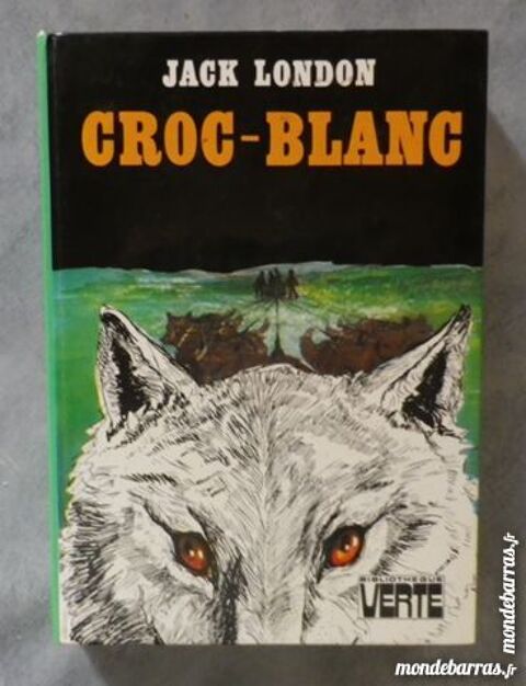 CROC-BLANC de Jack LONDON BIBLIOTHEQUE VERTE 1977 3 Attainville (95)