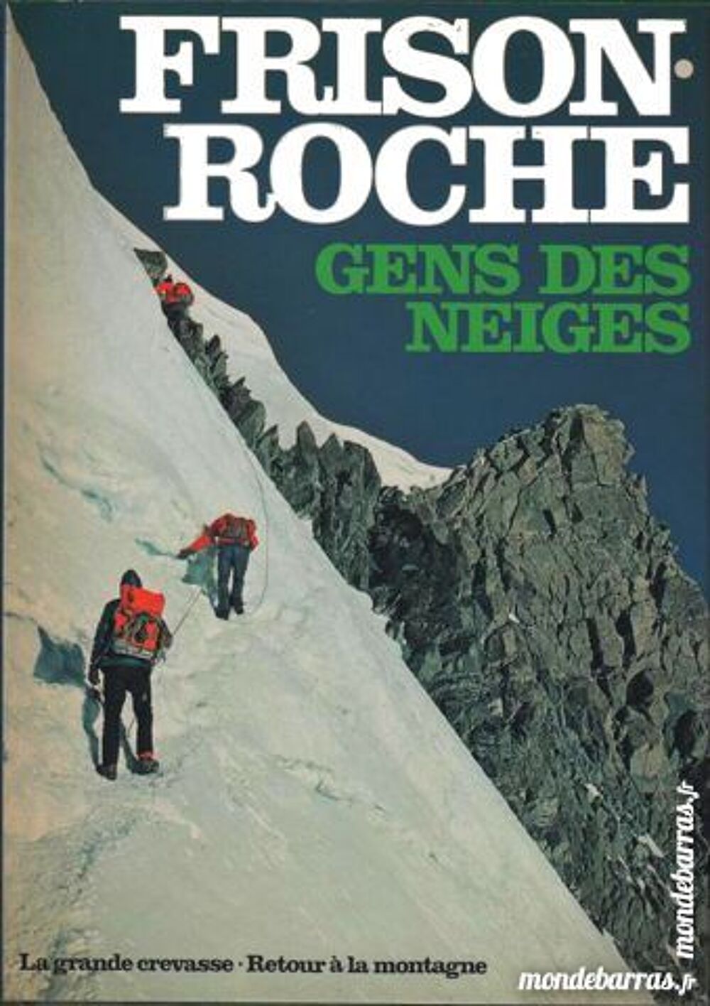 FRISON ROCHE - gens des neiges / prixportcompris Livres et BD
