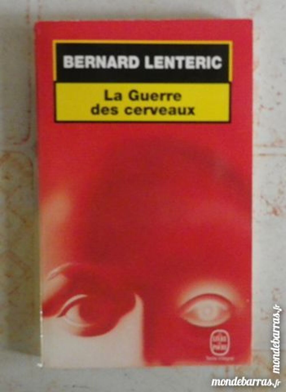 LA GUERRE DES CERVEAUX de Bernard LENTERIC Livres et BD