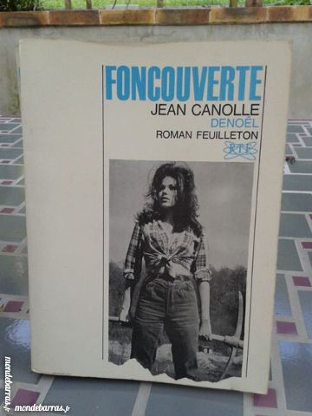 FONCOUVERTE roman feuilleton Jean Canolle Deno&euml;l Livres et BD