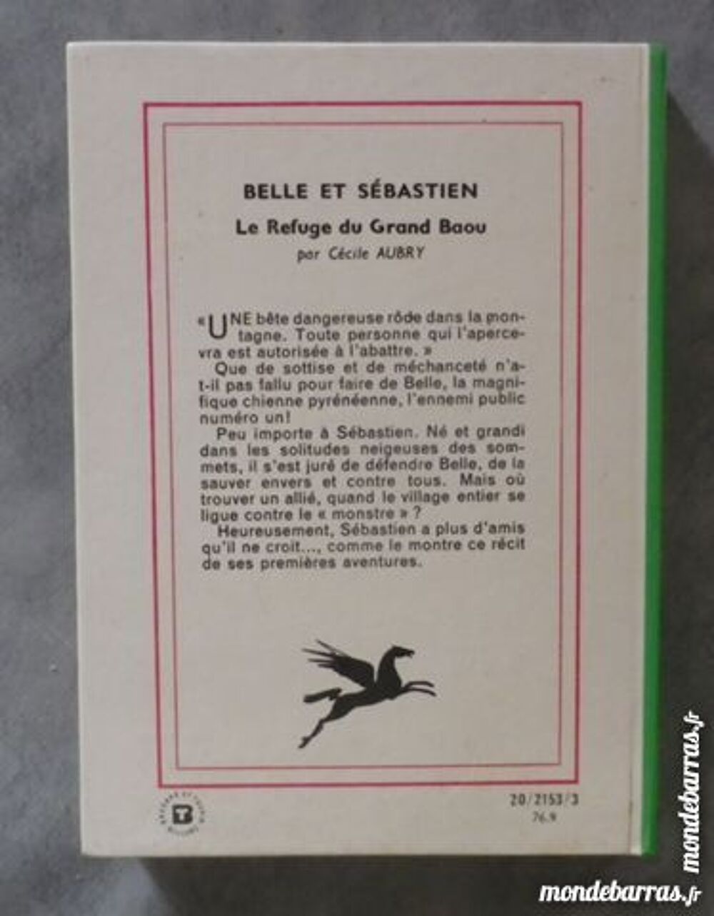 BELLE ET SEBASTIEN LE REFUGE DU GRAND BAOU B VERTE Livres et BD