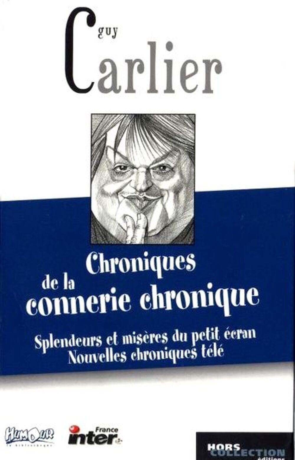 GUY CARLIER - Chroniques / prixportcompris Livres et BD