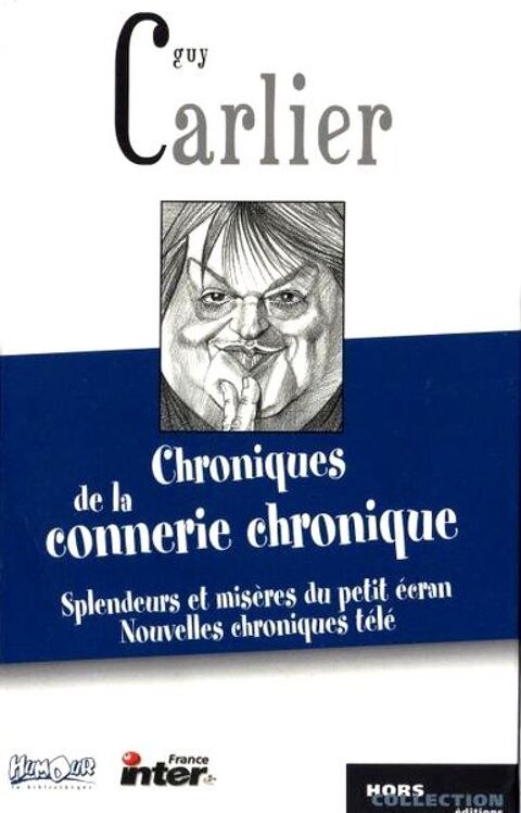 GUY CARLIER - Chroniques / prixportcompris 10 Lille (59)