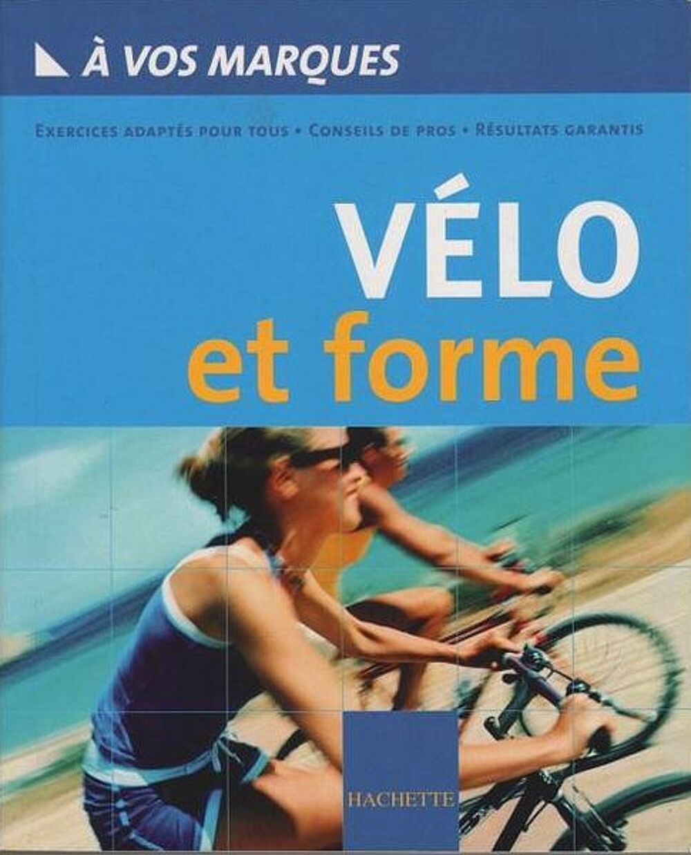 VELO - guide - BIEN &Ecirc;TRE / prixportcompris Livres et BD