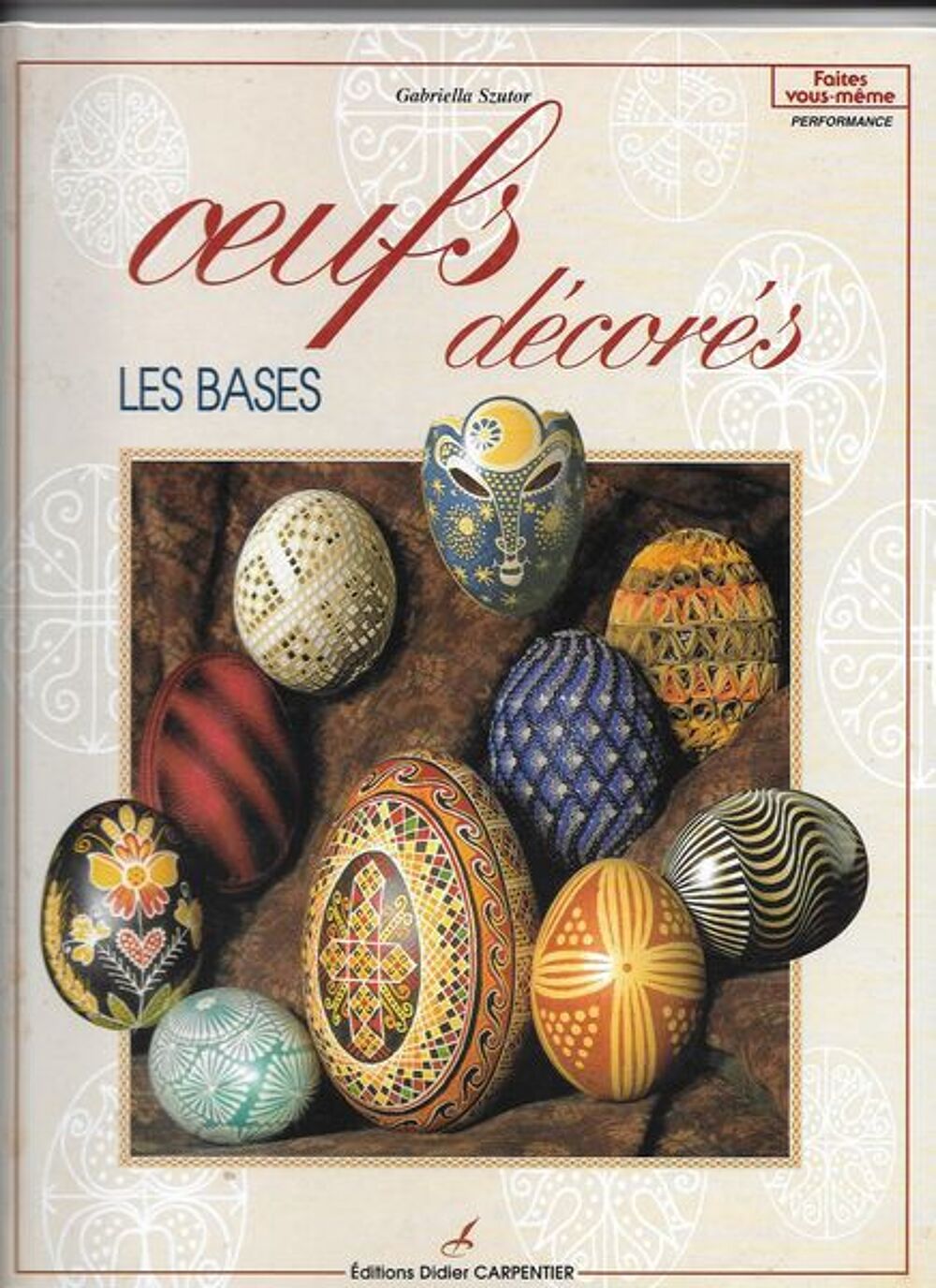 Les oeufs d&eacute;cor&eacute;s Bricolage
