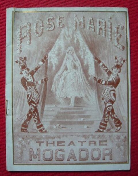 Programme Théâtre Mogador saison 1927 ? Rose-Marie 50 Sucy-en-Brie (94)