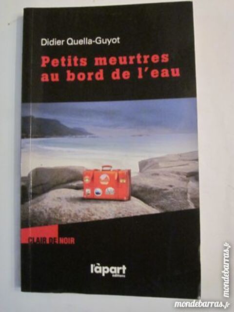 PETITS MEURTRES AU BORD DE L ' EAU  par  D. Q. G. 3 Brest (29)