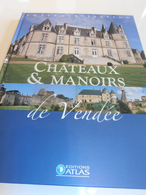Châteaux et Manoirs de Vendée (78) 25 Tours (37)