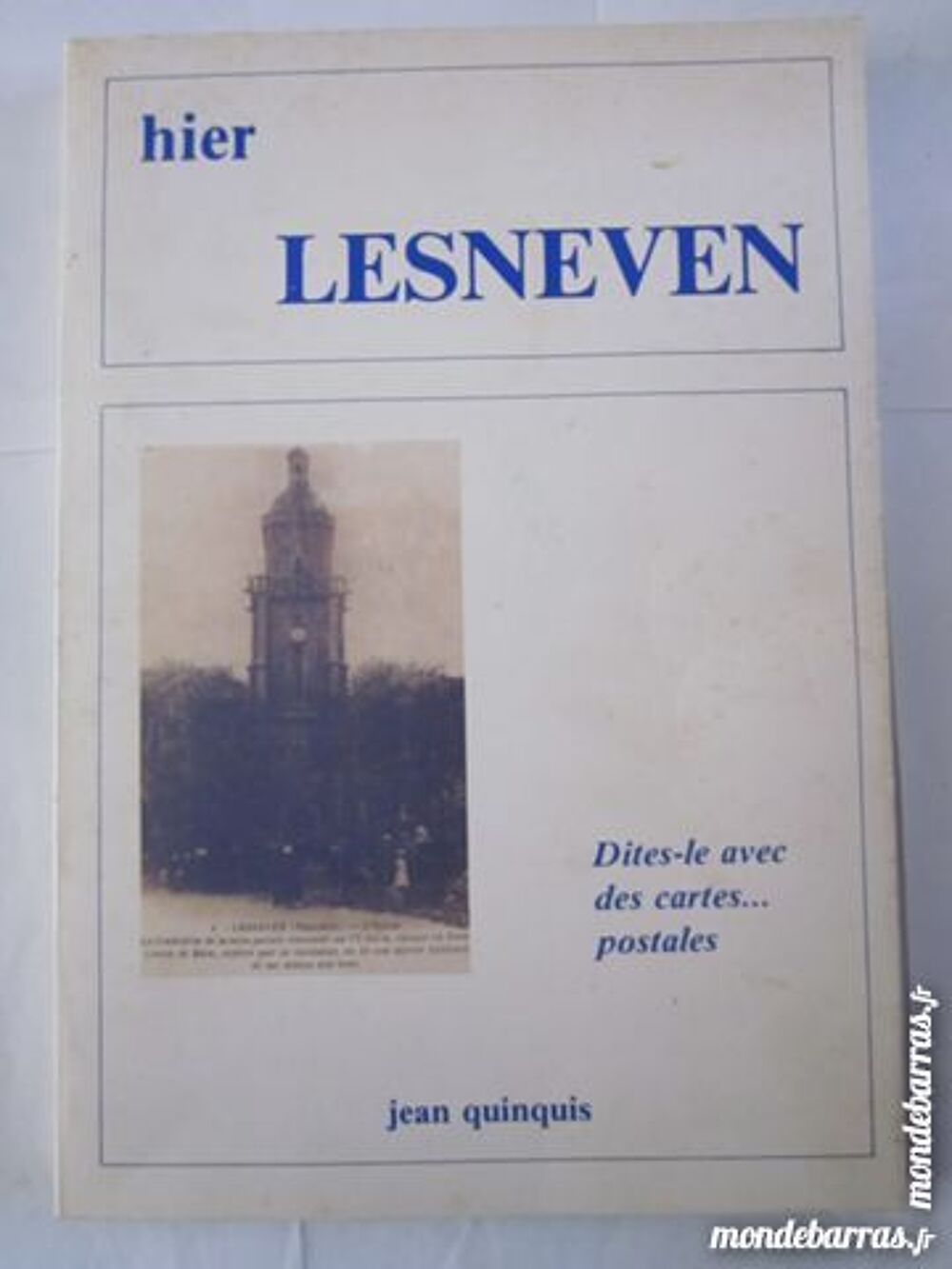 HIER LESNEVEN par JEAN QUINQUIS Livres et BD