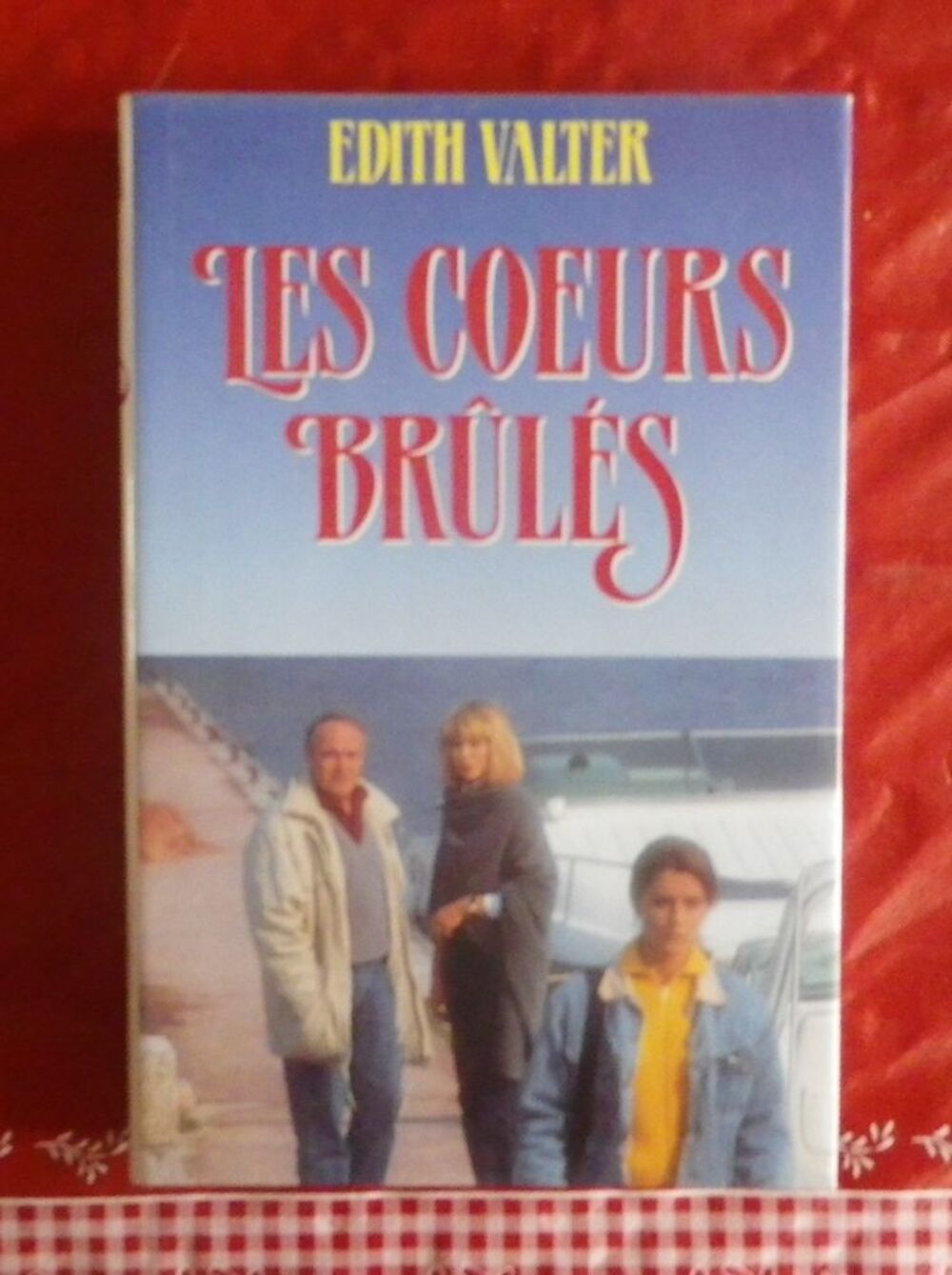 LES COEURS BRULES d'Edith VALTER Livres et BD
