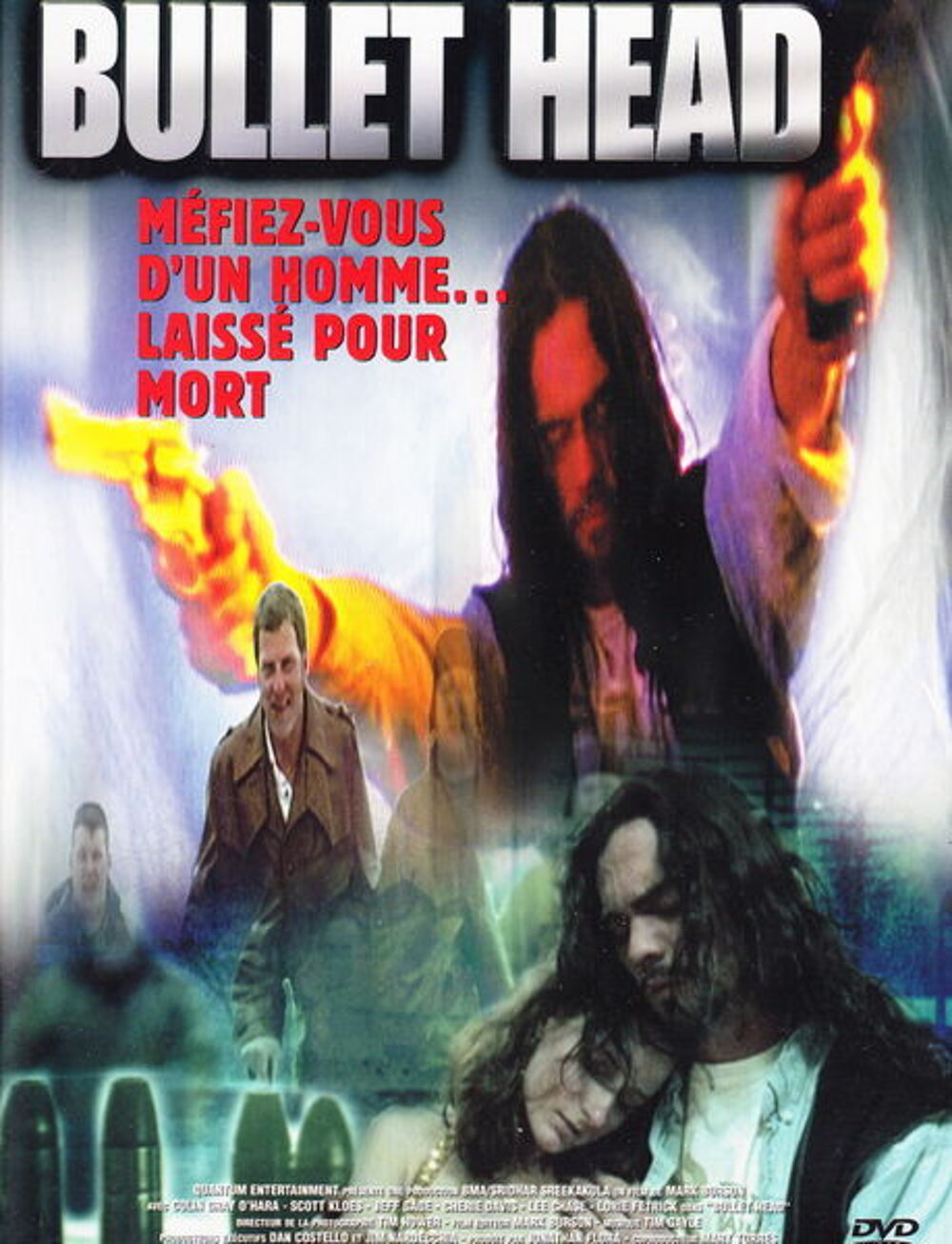 DVD Bullet head
DVD et blu-ray