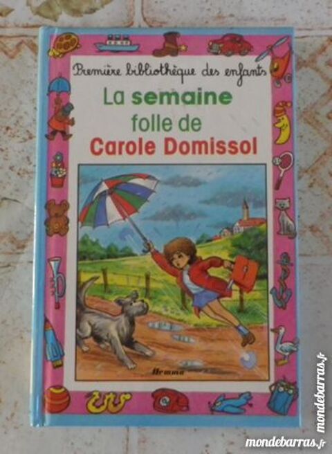 LA FOLLE SEMAINE DE CAROLE DOMISSOL 1è BIBLIO ENFA 1 Attainville (95)