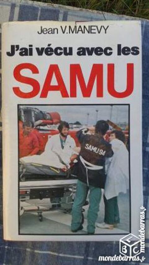 LIVRE J'AI VECU AVEC LES S.A.M.U 15 Saint-Vallier (71)