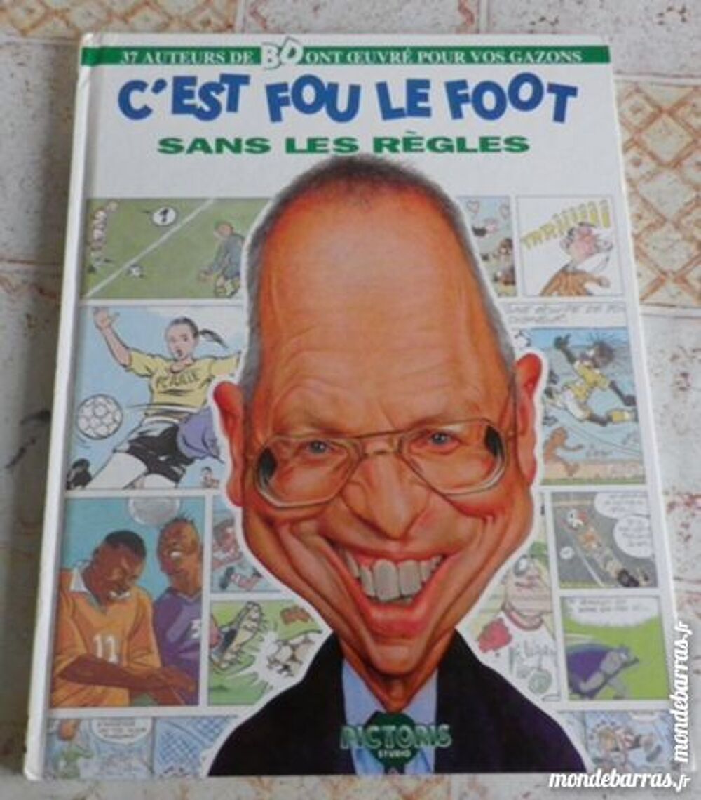 BD C'EST FOU L E FOOT SANS LES REGLES Livres et BD
