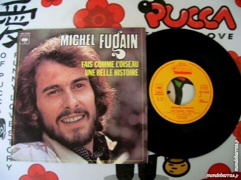 45 TOURS MICHEL FUGAIN Fais comme l'oiseau - PROMO 11 Nantes (44)