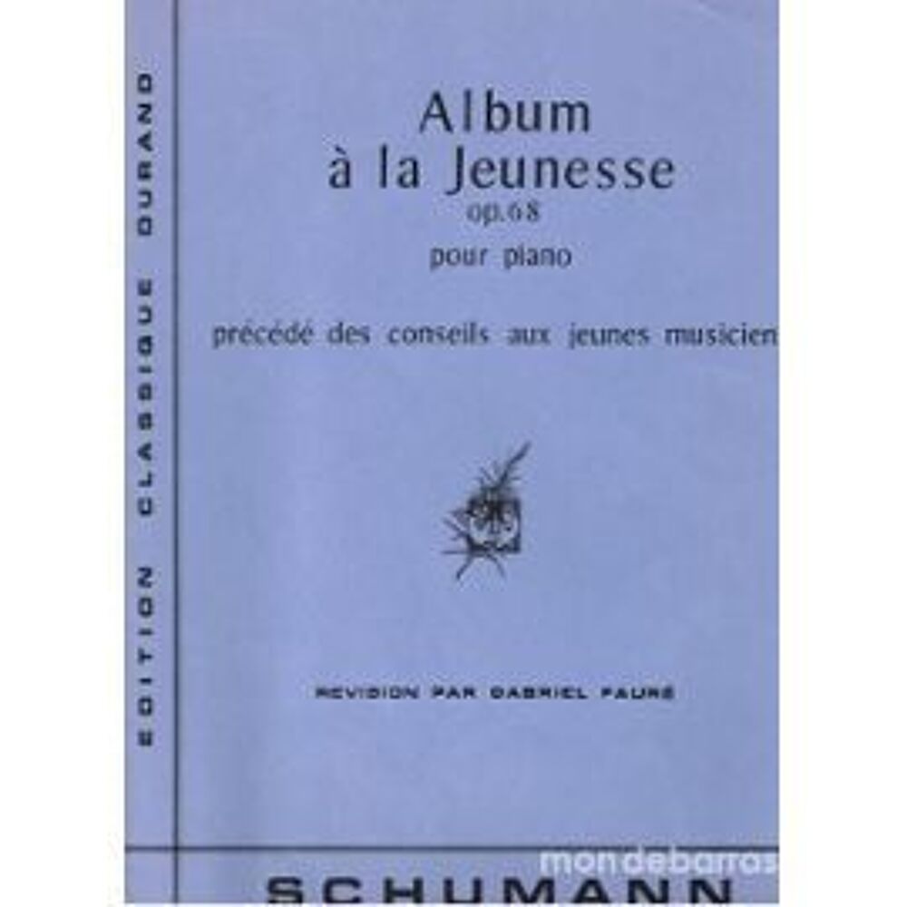 ALBUM A LA JEUNESSE OP 68 *-SCHUMANN Instruments de musique