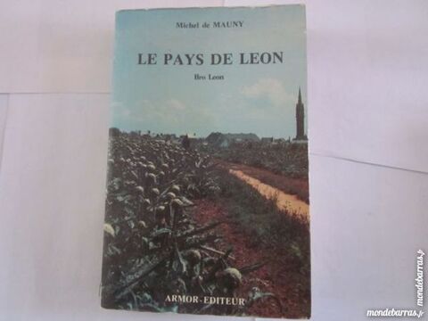 LE PAYS DE LEON  par  MICHEL DE MAUNY 12 Brest (29)
