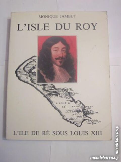 L'  ISLE DU ROY - L' ILE DE RE SOUS LOUIS XIII 20 Brest (29)
