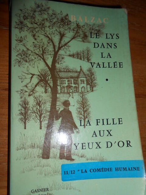 Balzac : le lys dans la valle et la fille aux yeux d'or 1 Sathonay-Village (69)