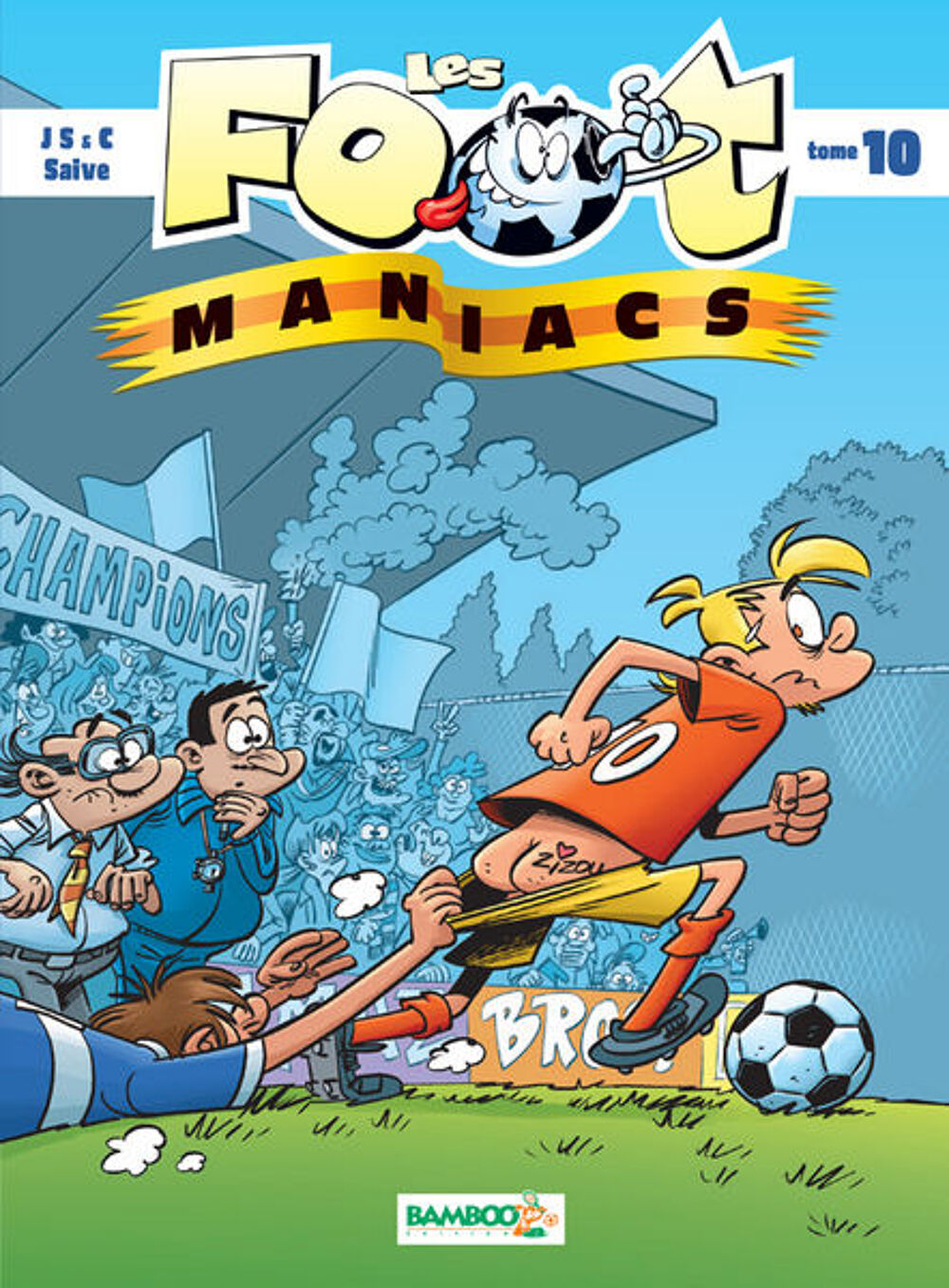 BD Neuve "FootManiacs" Tome 10 Livres et BD
