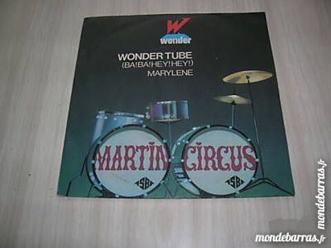 45 TOURS MARTIN CIRCUS Wondertube Marylne 9 Nantes (44)