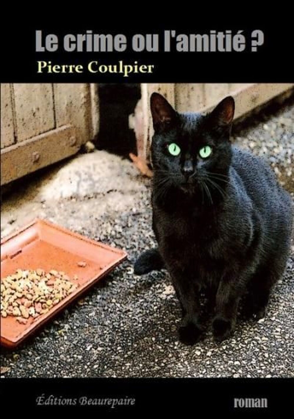 LE CRIME OU L'AMITIE ? Livres et BD