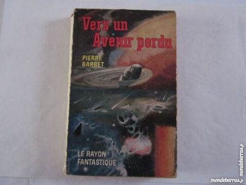S F  VERS UN AVENIR PERDU - RAYON FANTASTIQUE 6 Brest (29)