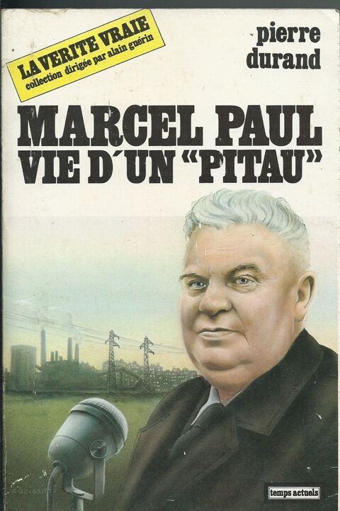 livre , marcel paul vie d'un * pitau * 6 Tours (37)