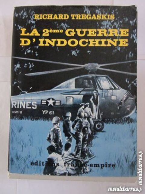 LA 2�me GUERRE D'INDOCHINE par  R. TREGASKIS 6 Brest (29)
