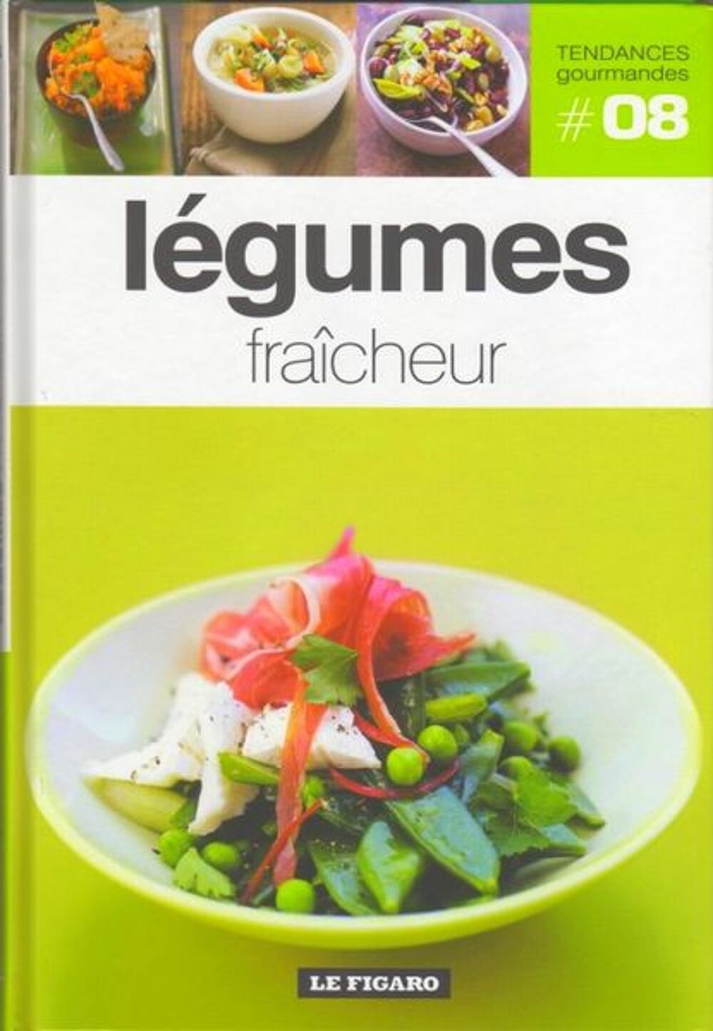 CUISINE - l&eacute;gumes fra&icirc;cheur / prixportcompris Livres et BD