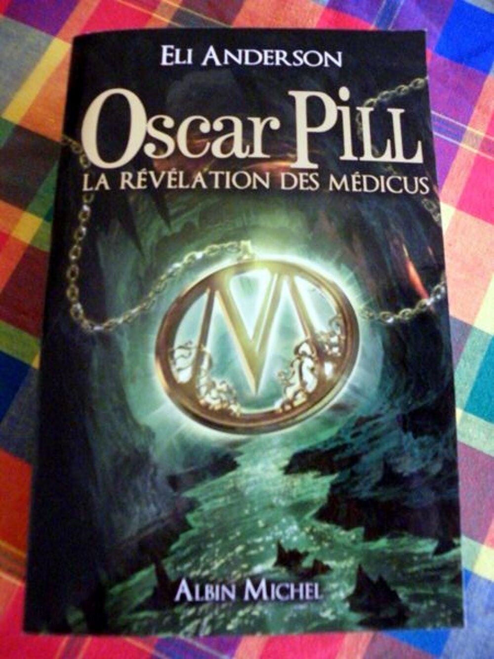 Oscar Pill la revelation des medicus tome 1 Livres et BD