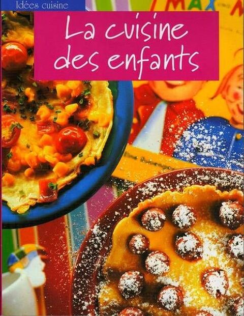 LA CUISINE DES ENFANTS / prixportcompris 10 Lille (59)