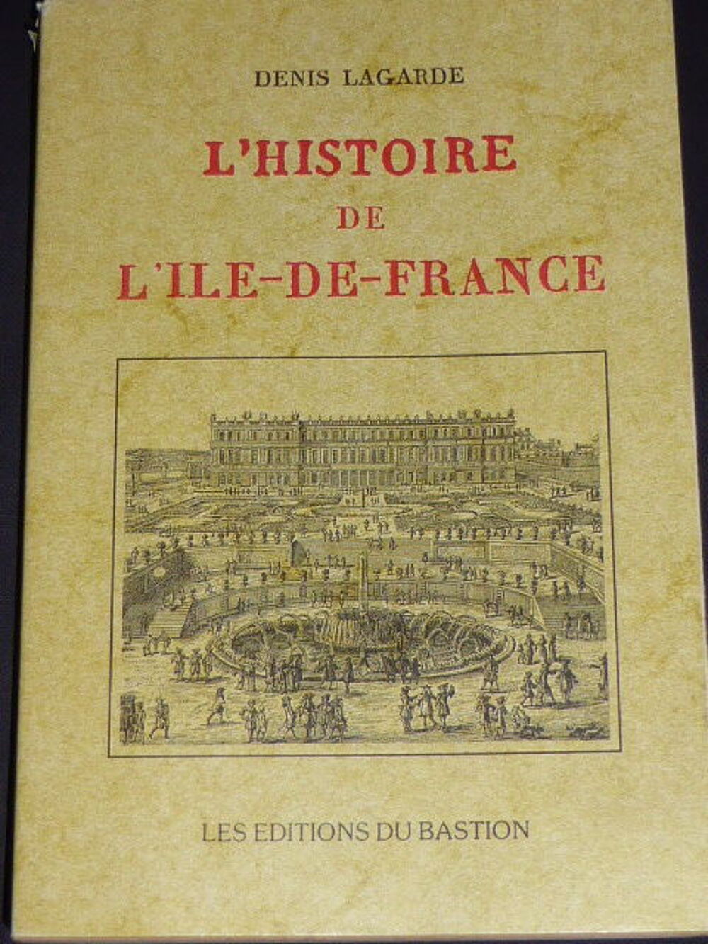 L'histoire de l'ile de France - Denis Lagarde Livres et BD