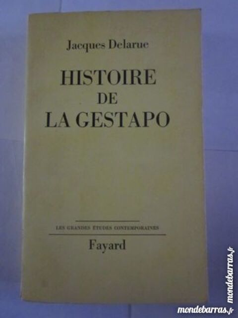 HISTOIRE DE LA GESTAPO  par  JACQUES DELARUE 4 Brest (29)