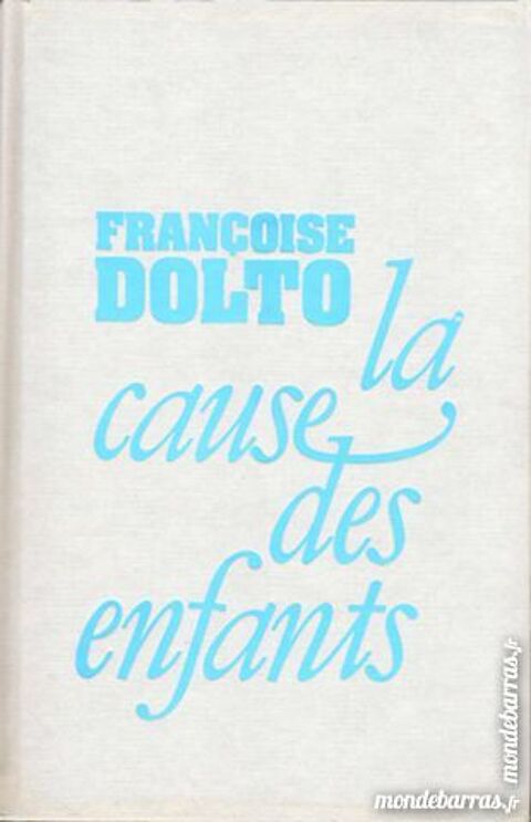 La cause des enfants - DOLTO 10 Laon (02)