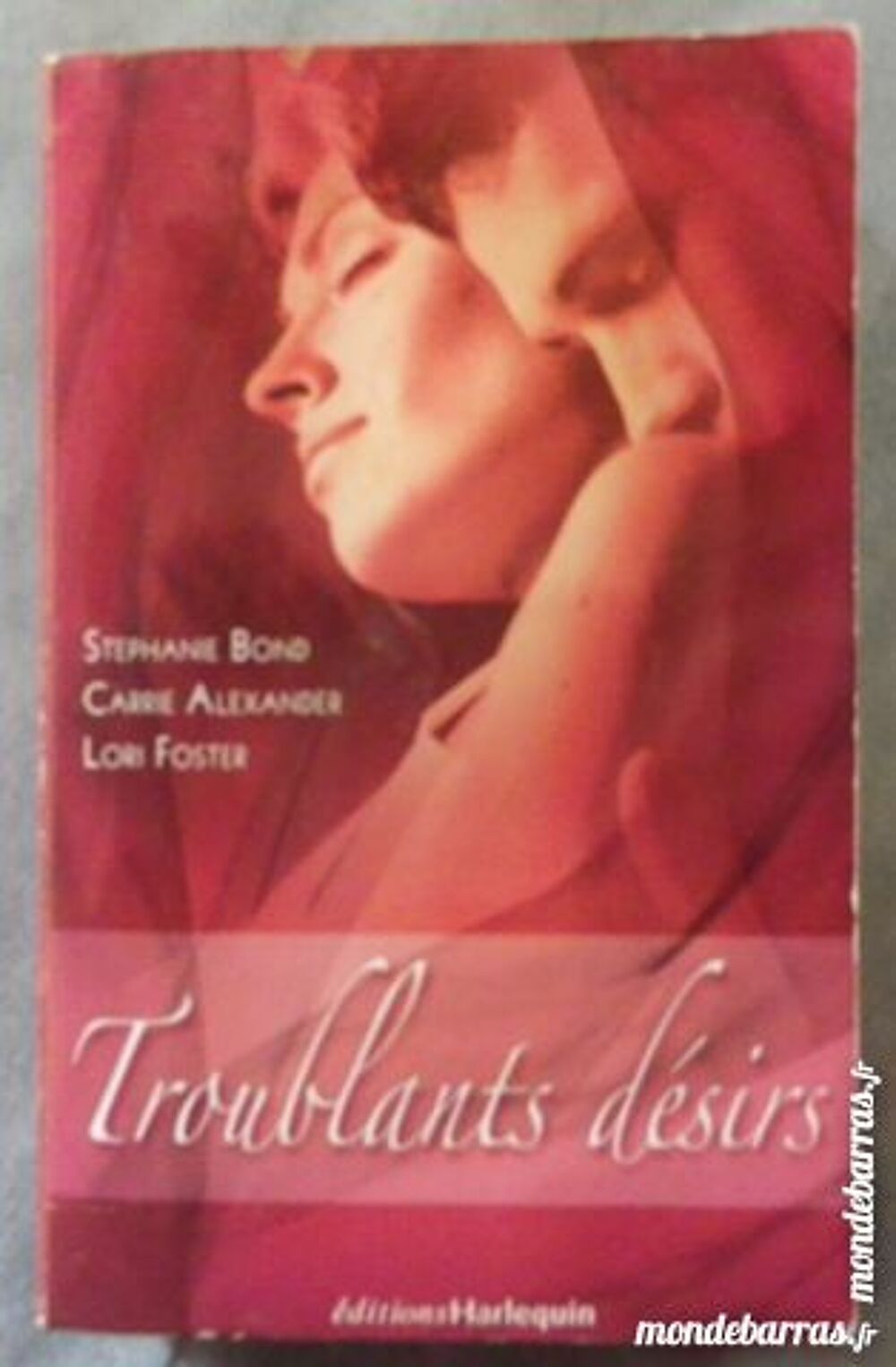 HARLEQUIN TROUBLANTS DESIRS N&deg; TRIPLE Livres et BD