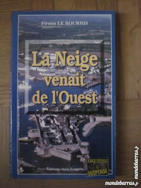 LA NEIGE VENAIT DE L'OUEST  policier BARGAIN 4 Brest (29)