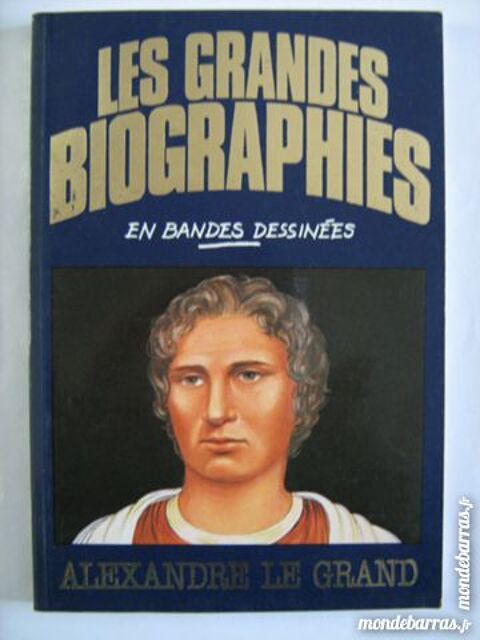 BD - GRANDES BIOGRAPHIES BD  -  ALEXANDRE LE GRAND 5 Brest (29)
