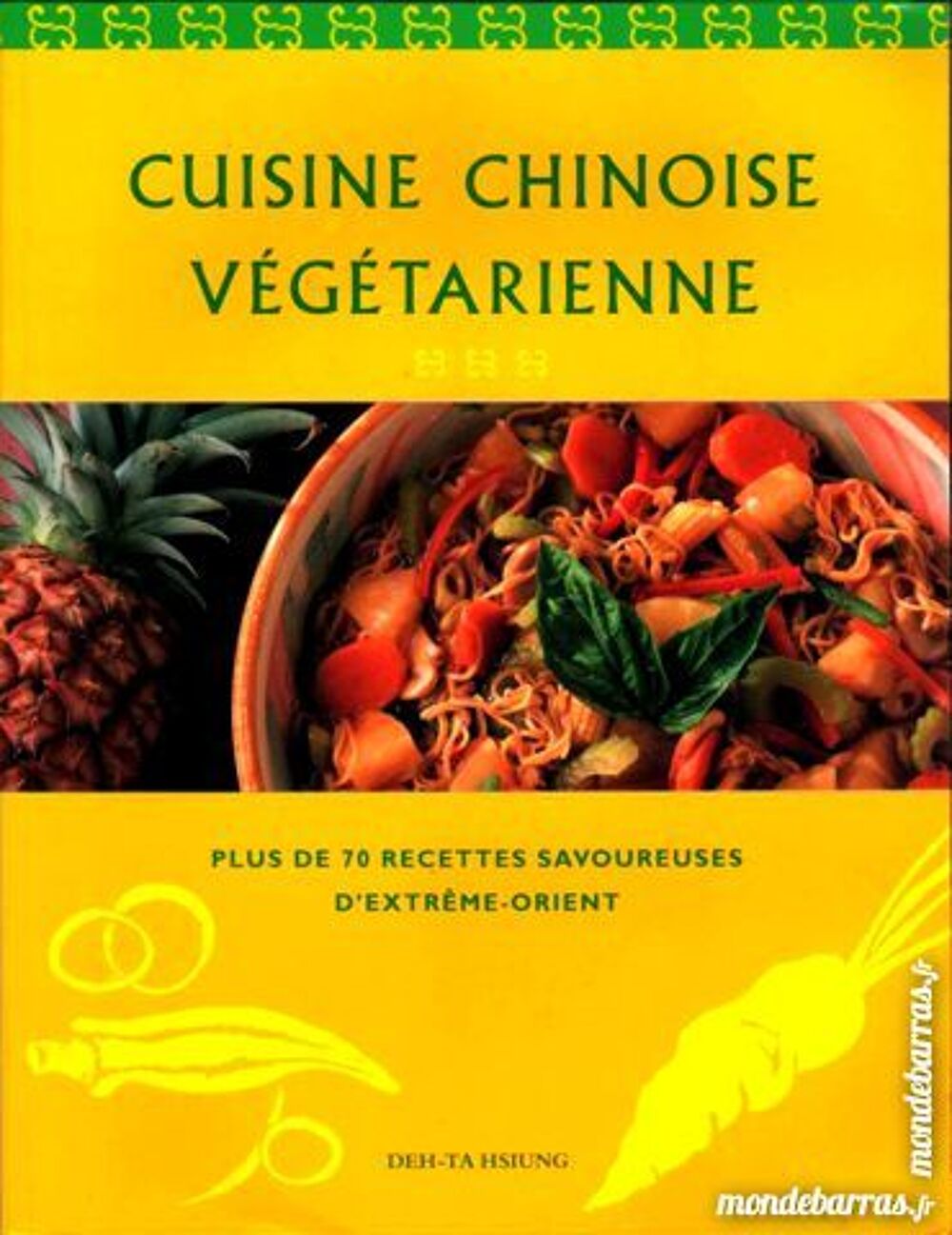CUISINE V&Eacute;G&Eacute;TARIENNE CHINOISE Livres et BD