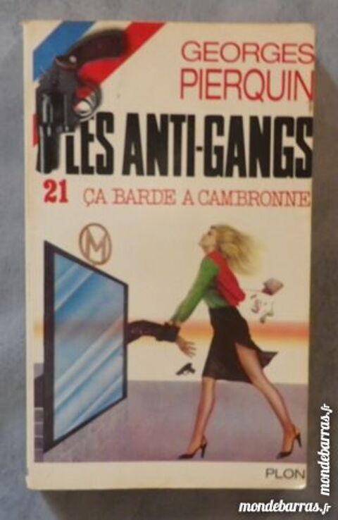 LES ANTI-GANGS N�21 CA BARDE A CAMBRONNE 2 Attainville (95)