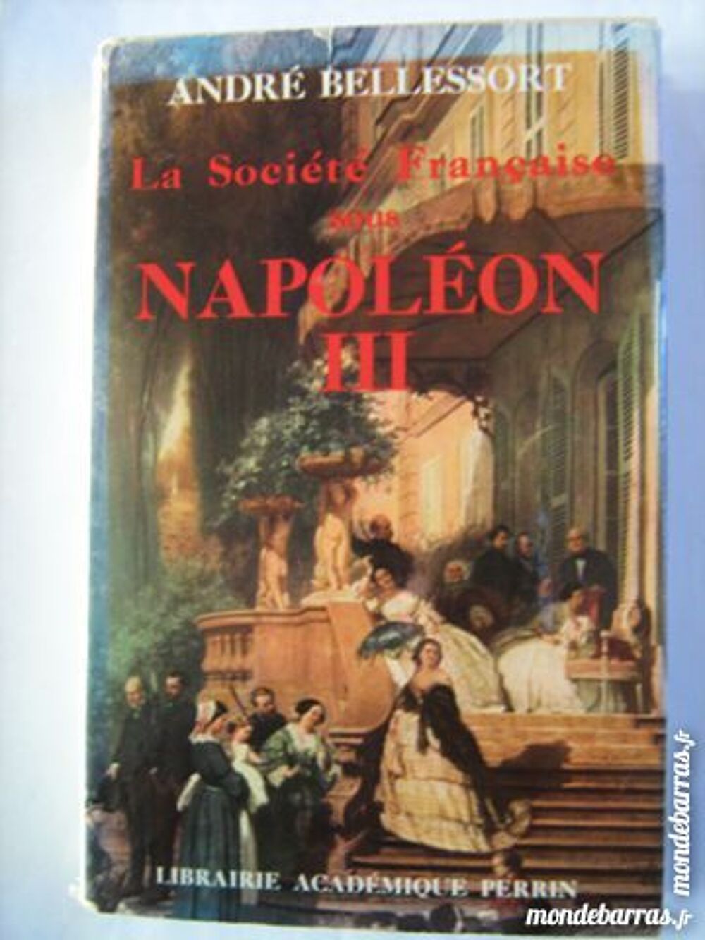 LA SOCIETE FRANCAISE SOUS NAPOLEON 3 Livres et BD