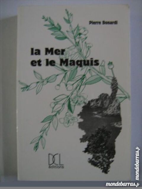 LA MER ET LE MAQUIS ( corse ) par  PIERRE BONARDI 8 Brest (29)