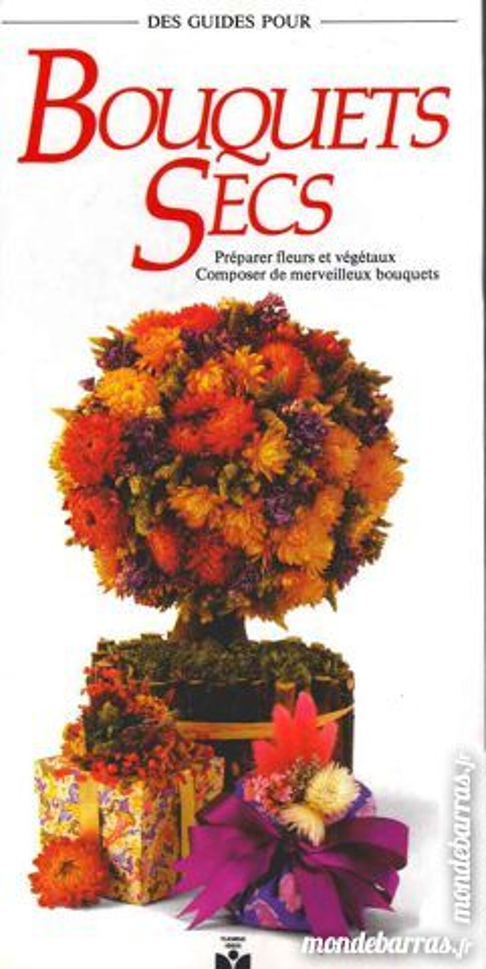 Bouquets secs - pot pourri Livres et BD