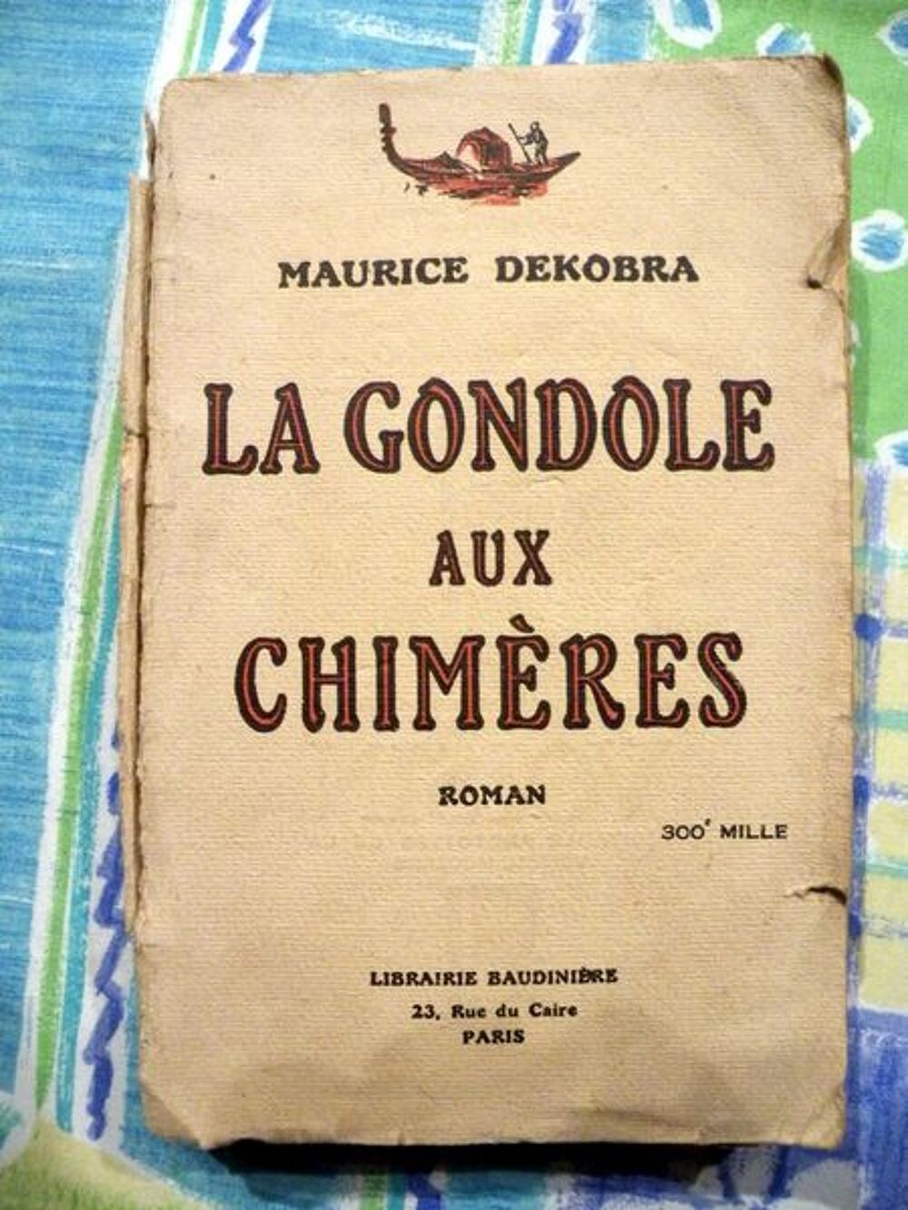 La Gondole Aux Chim&egrave;res Maurice Dekobra Livres et BD