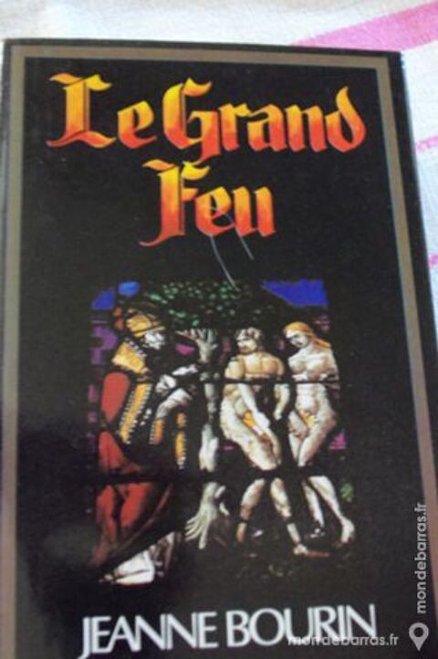 Livre Le Grand Feu  de Jeanne Bourin 7 Goussainville (95)