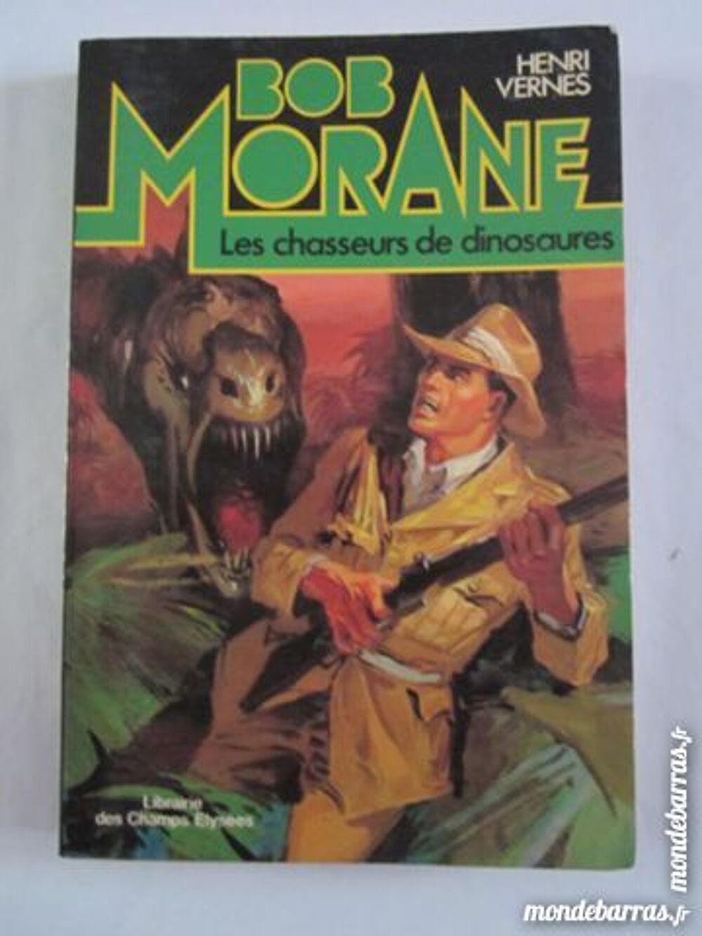 BOB MORANE - LES CHASSEURS DE DINOSAURE Livres et BD